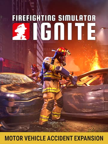 Firefighting Simulator: Ignite: Motor Vehicle Accident Expansion