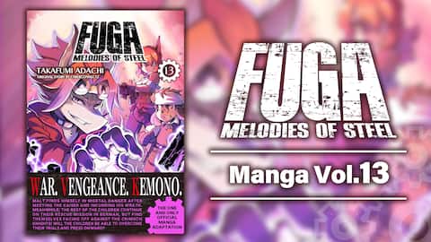 Fuga: Melodies of Steel (Manga) Vol. 13