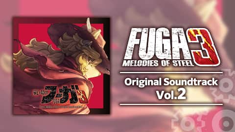 Fuga: Melodies of Steel 3 OST Vol. 2