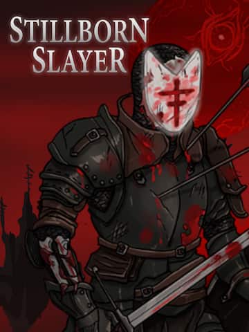 Stillborn Slayer