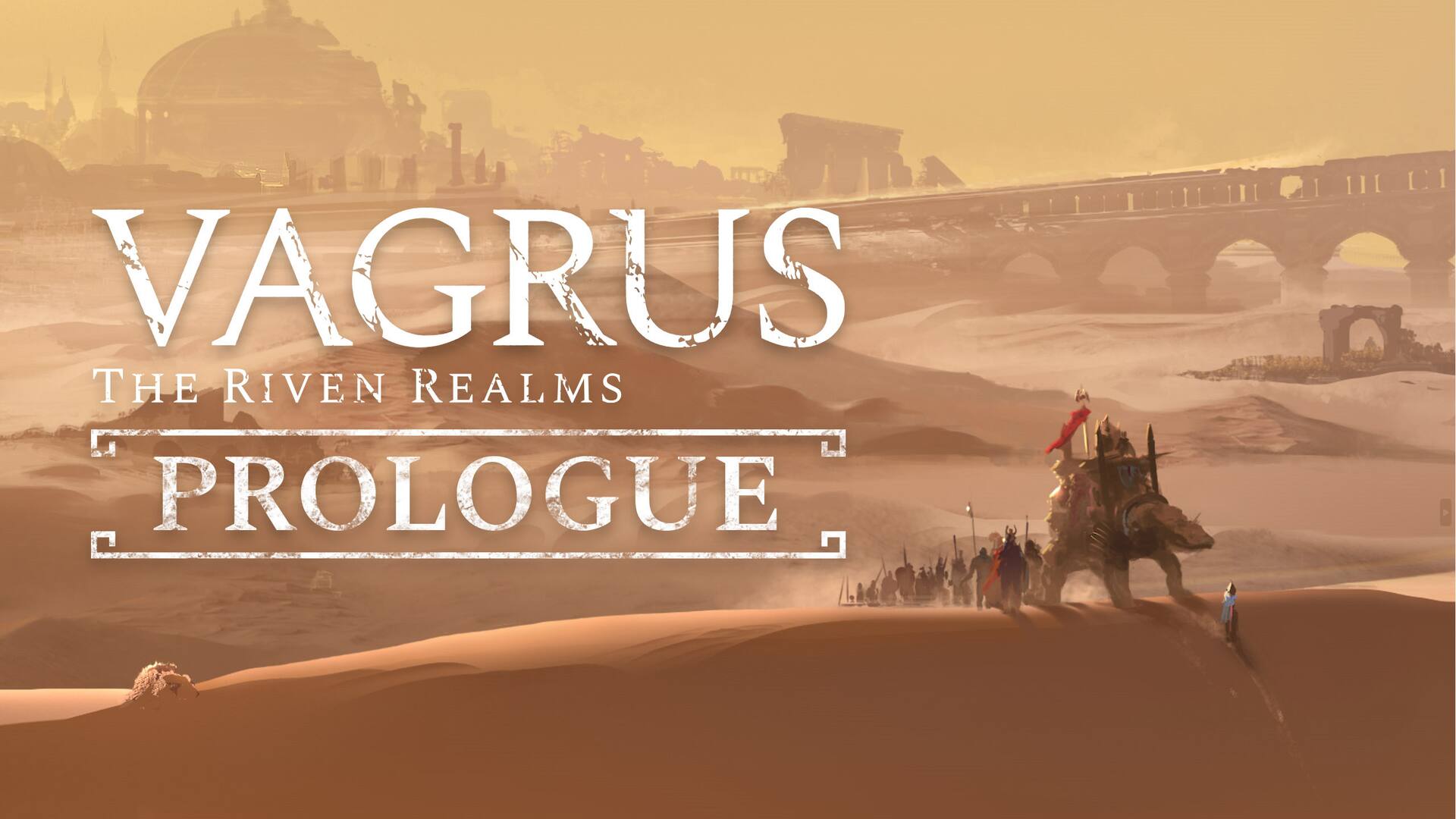 Vagrus - The Riven Realms Prologue
