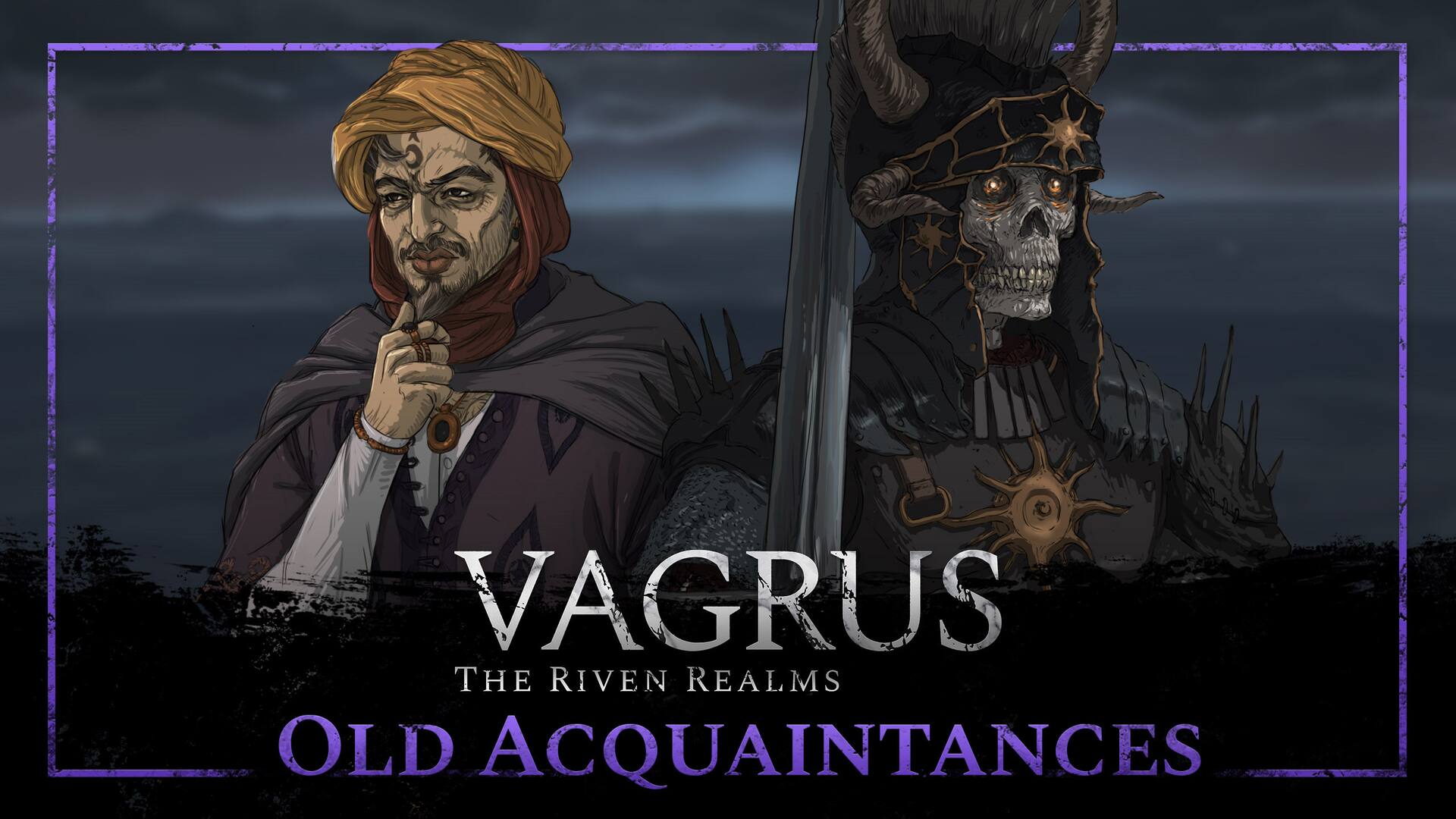 Vagrus - The Riven Realms Old Acquaintances