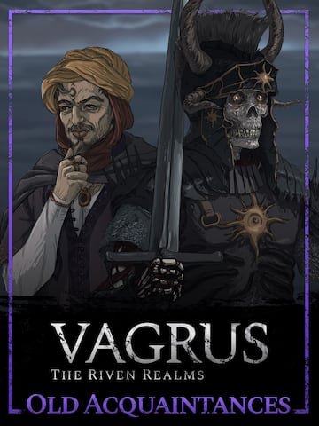 Vagrus - The Riven Realms Old Acquaintances