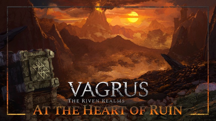 Vagrus - The Riven Realms At the Heart of Ruin