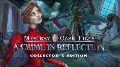 Mystery Case Files: A Crime in Reflection Collector's Edition