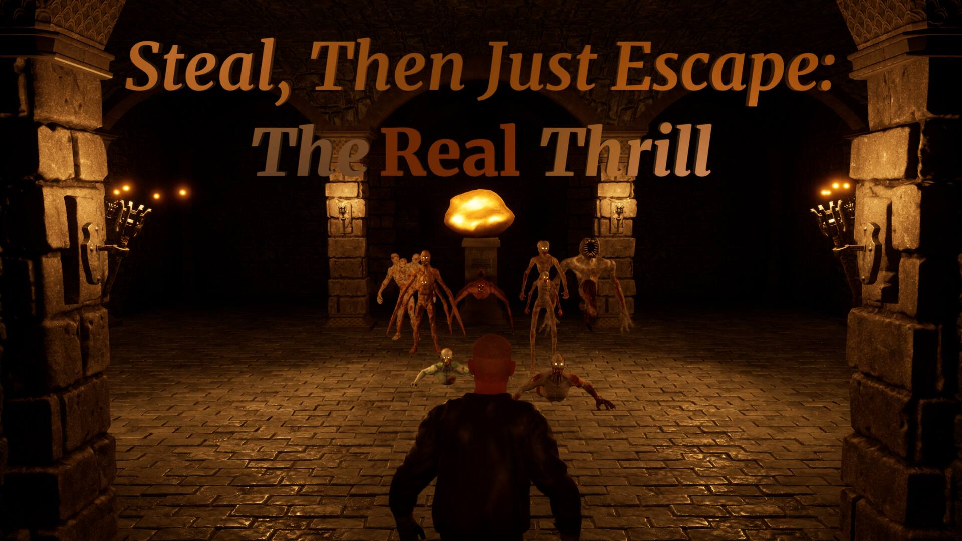 Steal, Then Just Escape: The Real Thrill