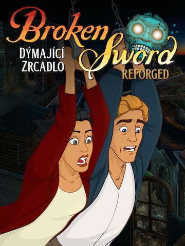 Broken Sword - The Smoking Mirror: Reforged