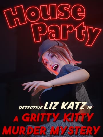 House Party Liz Katz Murder Mystery Expansion Pack