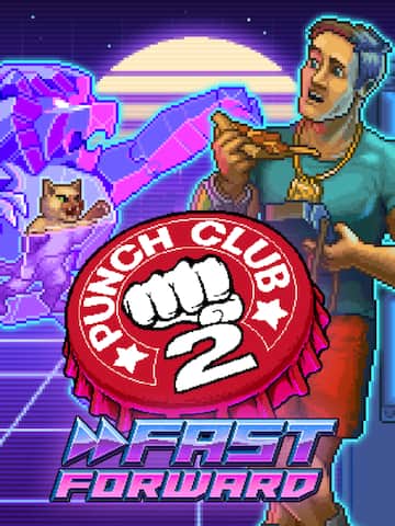 Punch Club 2: Fast Forward