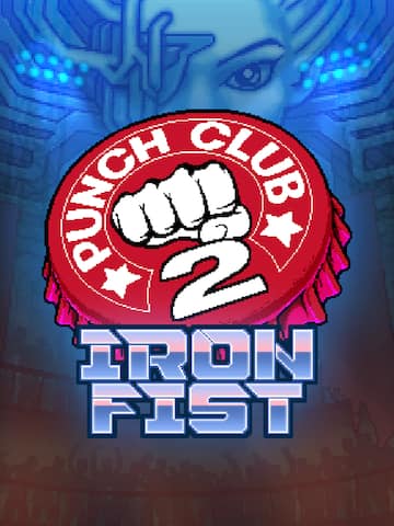Punch Club 2: Iron Fist