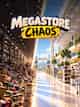 Megastore Chaos
