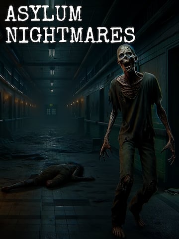 Asylum Nightmares