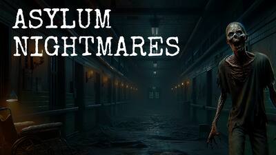 Asylum Nightmares