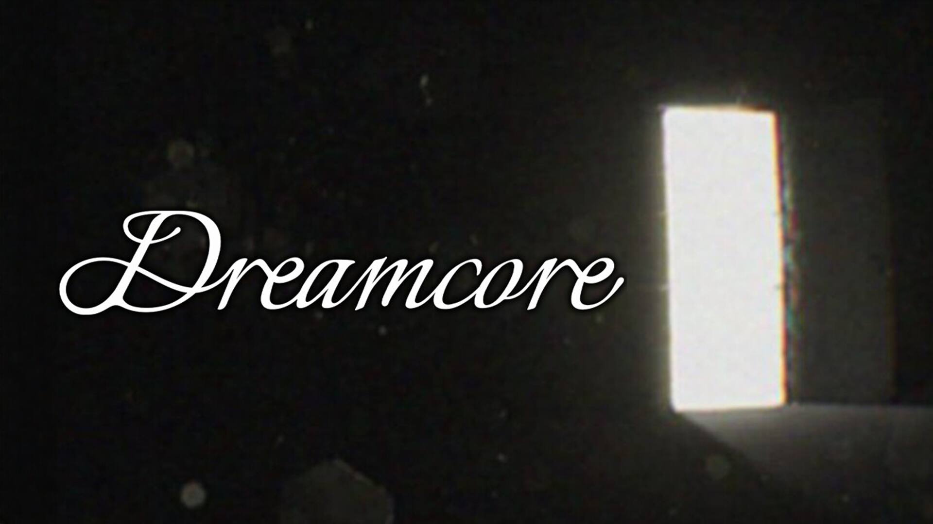 Dreamcore