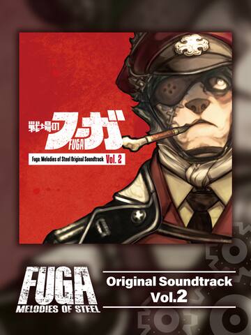Fuga: Melodies of Steel OST Vol. 2