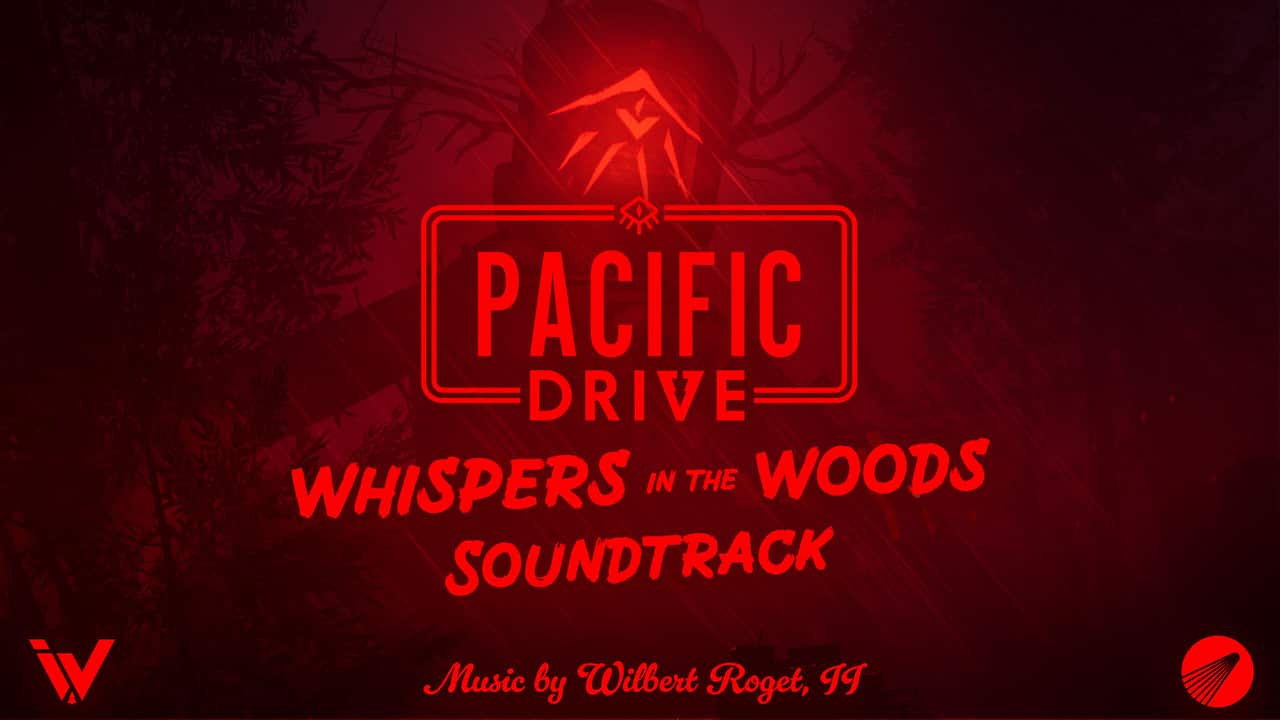 Pacific Drive: Whispers in the Woods Soundtrack