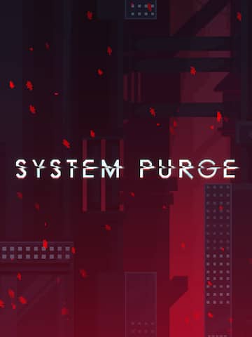 System Purge