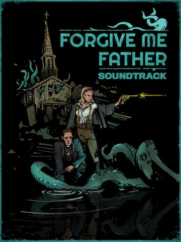 Forgive Me Father Soundtrack