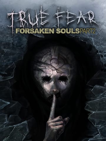 True Fear: Forsaken Souls Part 2