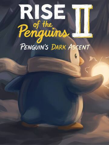 Rise of the Penguins 2: Penguin's Dark Ascent