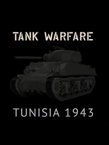 Tank Warfare - Tunisia 1943