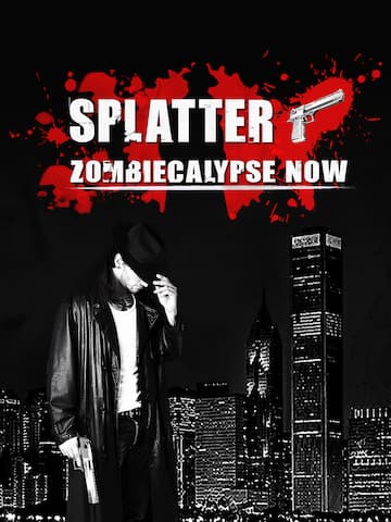 Splatter - Zombiecalypse Now