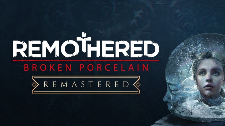 Remothered: Broken Porcelain Remastered