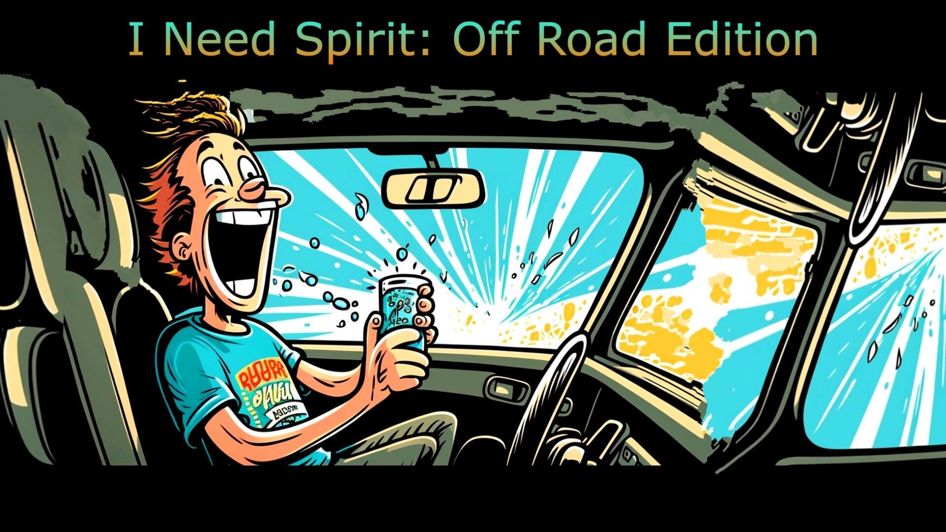 I Need Spirit! Off-Road Edition