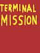 Terminal Mission
