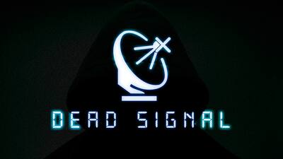 Dead Signal