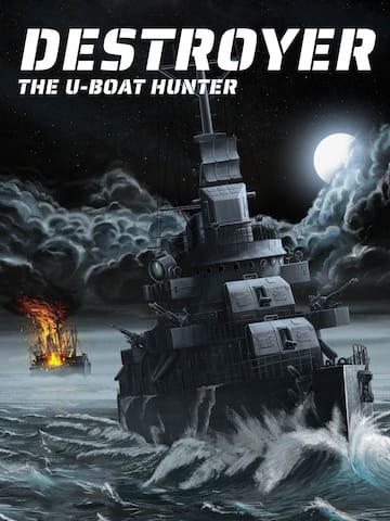 Destroyer - The U-Boat Hunter