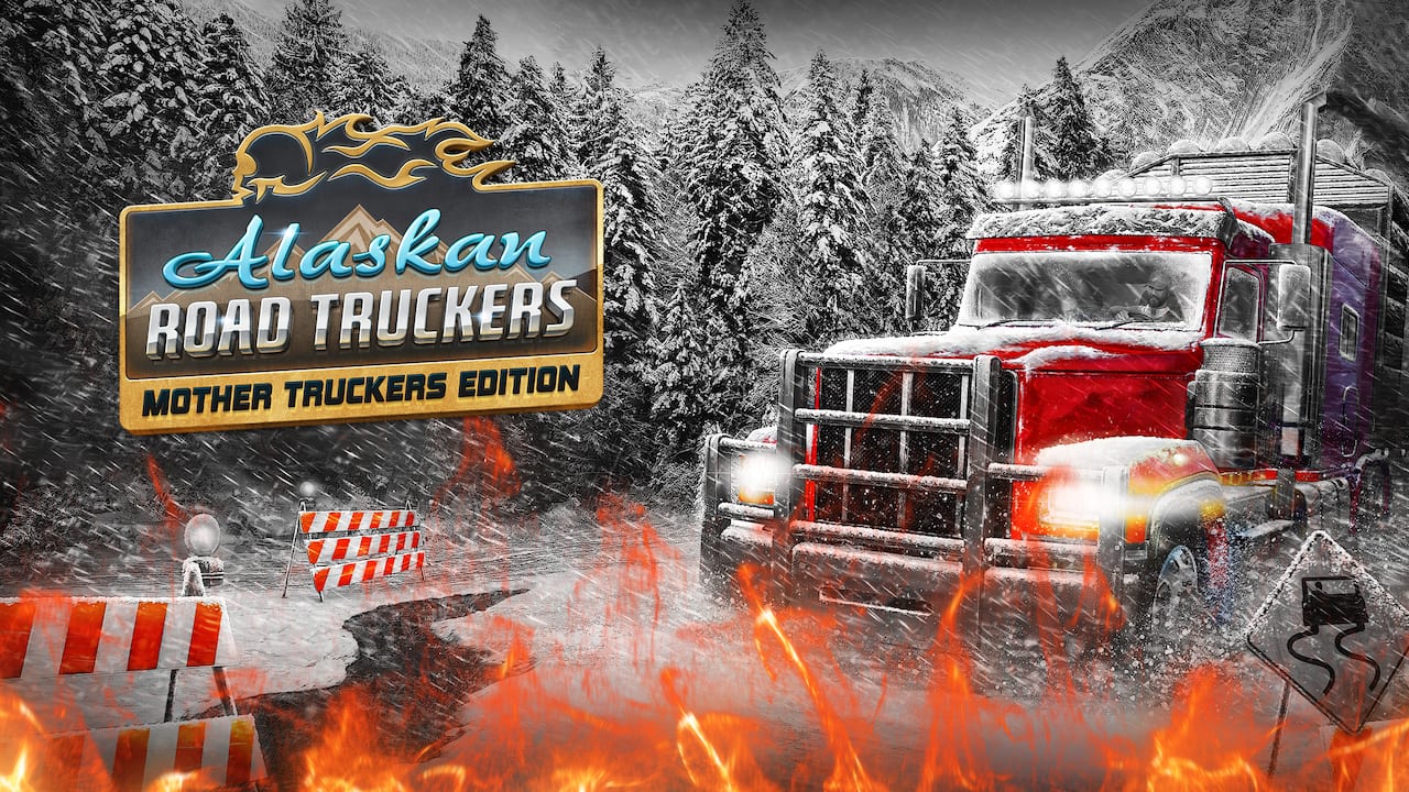 Alaskan Road Truckers: Mother Truckers DLC