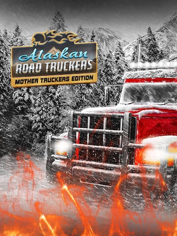Alaskan Road Truckers: Mother Truckers DLC