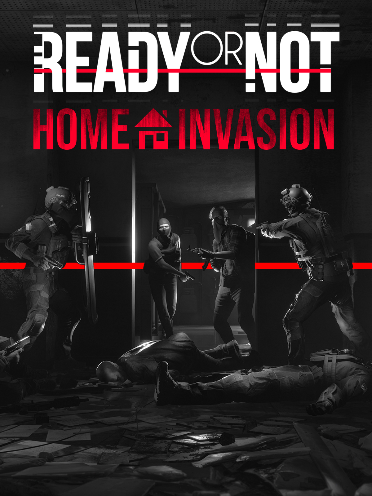 Ready or Not: Home Invasion