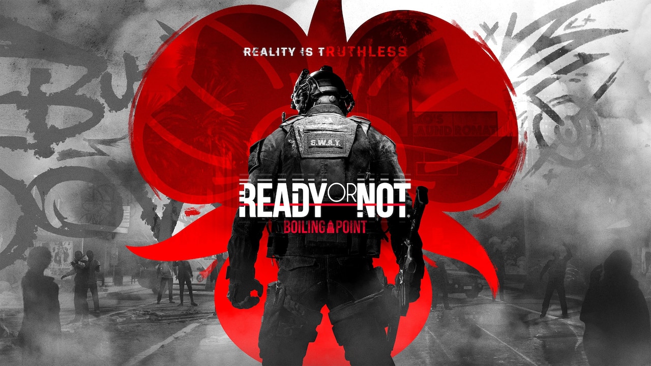 Ready or Not: Boiling Point