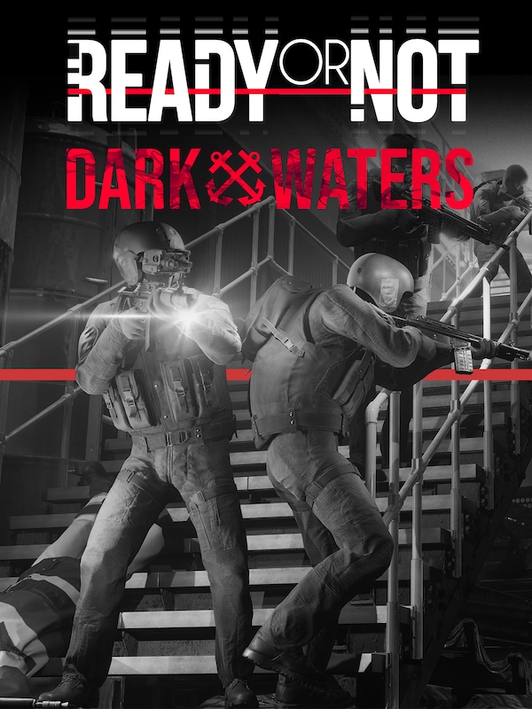 [DNU] Ready or Not: Dark Waters