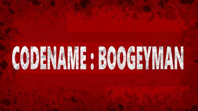 Code Name: Boogeyman