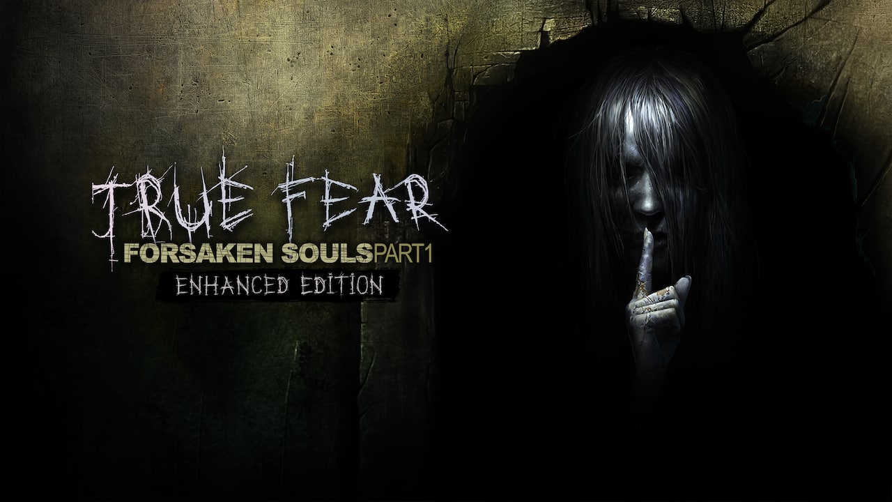 True Fear: Forsaken Souls Part 1