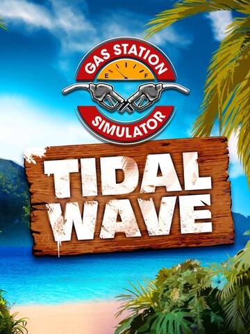 Gas Station Simulator – Tidal Wave DLC
