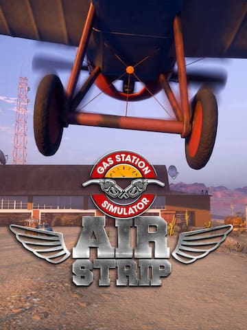 Gas Station Simulator – Airstrip DLC
