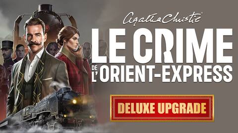 Agatha Christie - Le Crime de l'Orient Express - Deluxe Upgrade