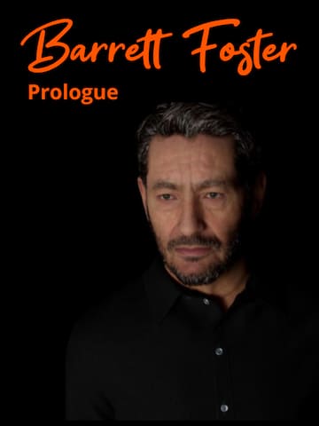 Barrett Foster Prologue