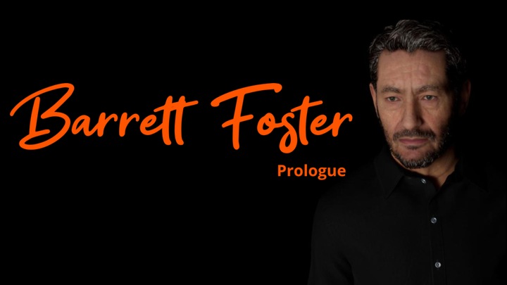 Barrett Foster Prologue
