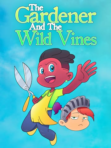 The Gardener and the Wild Vines