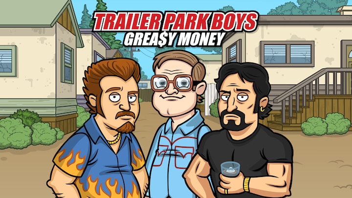 Trailer Park Boys: Greasy Money