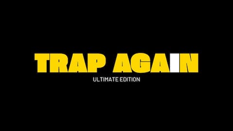 Trap Again Ultimate Edition