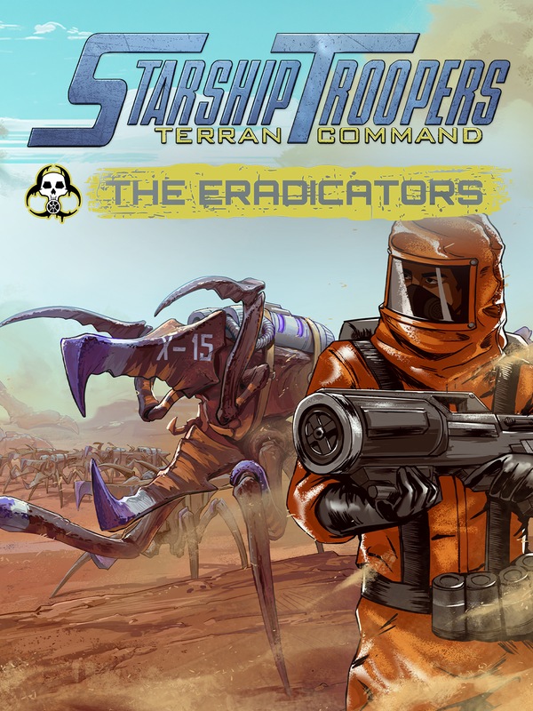 Starship Troopers: Terran Command - The Eradicators