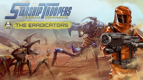 Starship Troopers: Terran Command - The Eradicators