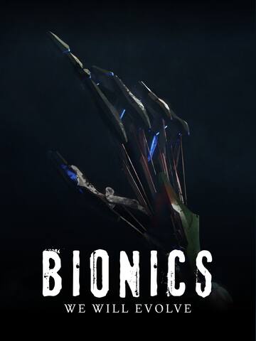 Bionics - We Will Evolve