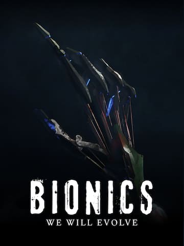 Bionics - We Will Evolve